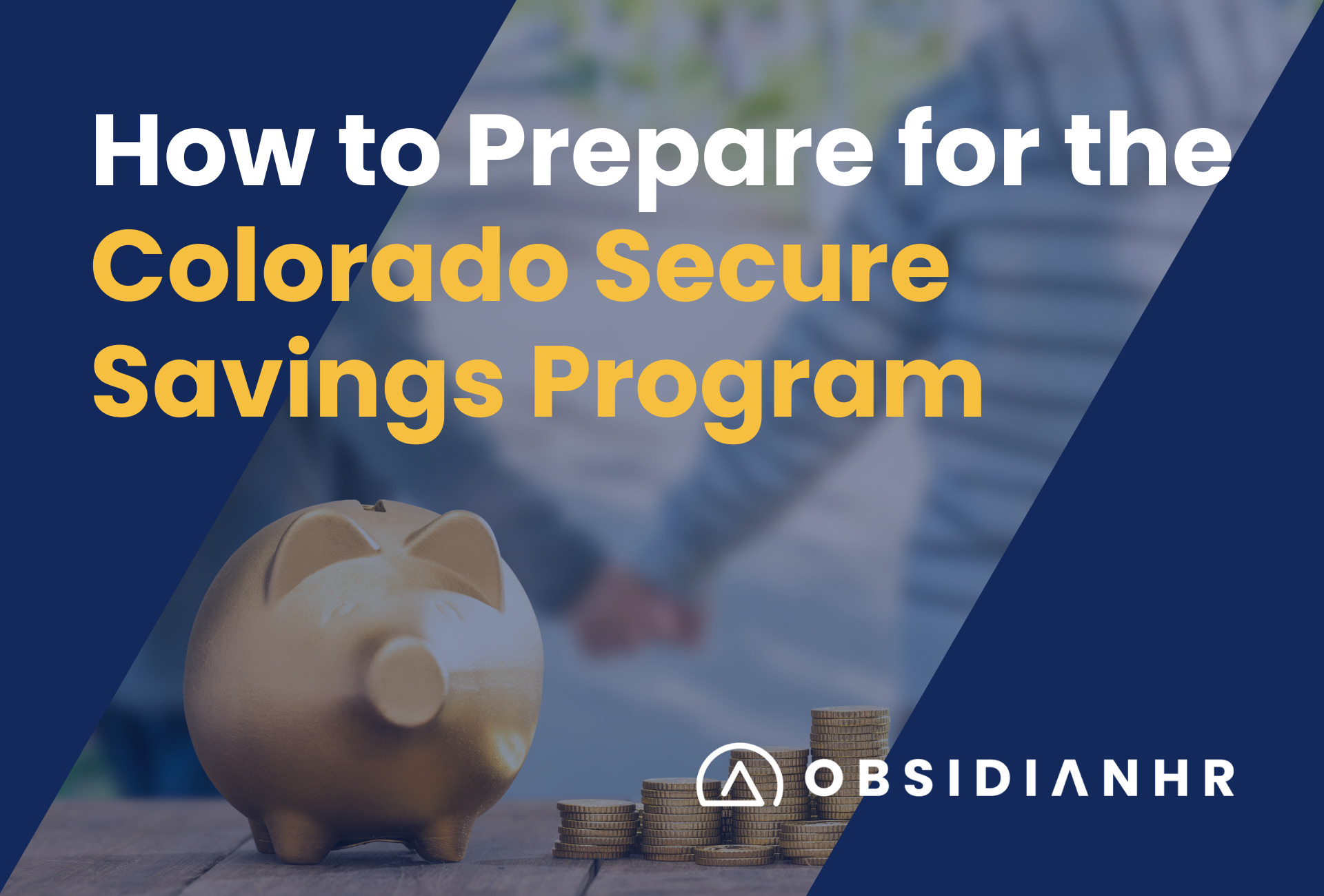 How to Prepare for the Colorado Secure Savings Program